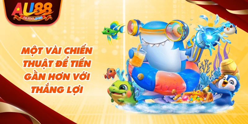 Một vài chiến thuật để tiến gần hơn với thắng lợi