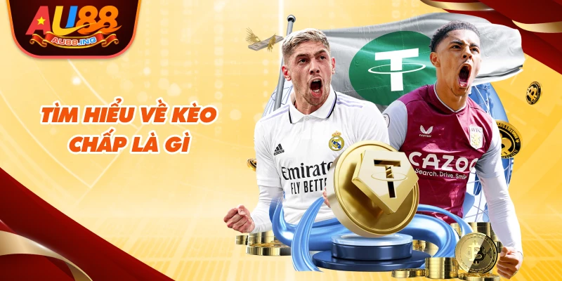 Tìm hiểu về kèo chấp là gì?